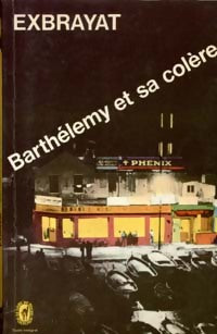 Livrenpoche : Barthélémy et sa colère - Charles Exbrayat - Livre