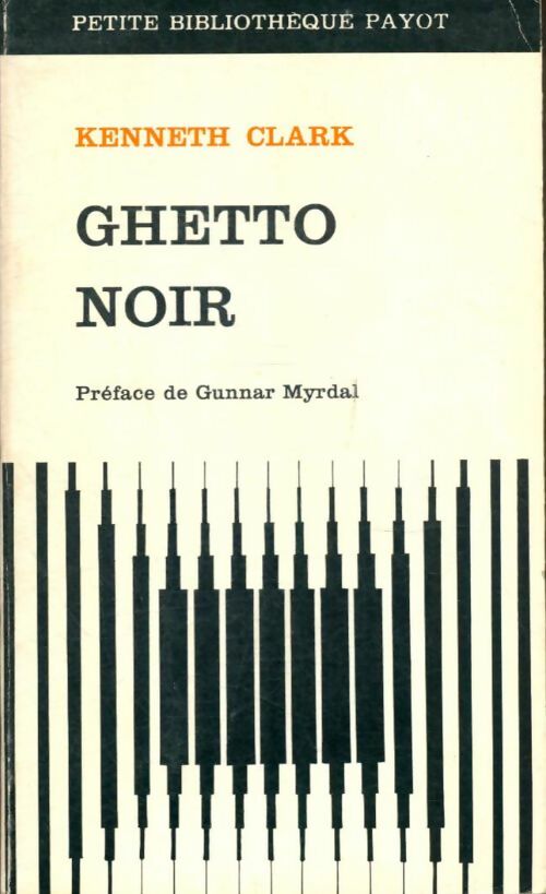 Livrenpoche : Ghetto noir - Kenneth Clark - Livre
