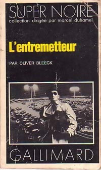 Livrenpoche : L'entremetteur - Oliver Bleeck - Livre