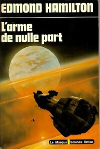 Livrenpoche : L'arme de Nulle Part - Edmond Hamilton - Livre