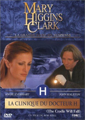 Livrenpoche : Mary Higgins Clark : La Clinique du docteur H - Rob W. King - DVD