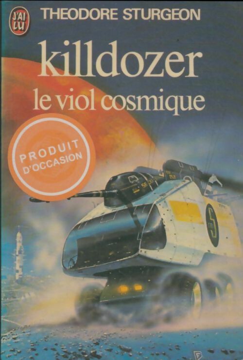 Livrenpoche : Killdozer. Le viol cosmique - Theodore Sturgeon - Livre