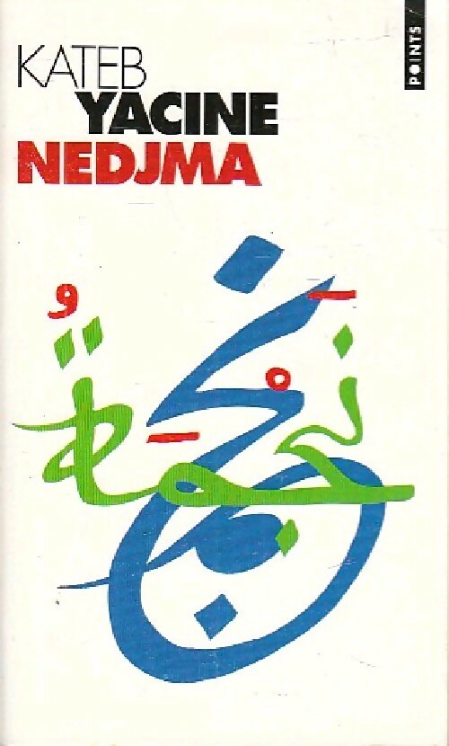 Livrenpoche : Nedjma - Kateb Yacine - Livre