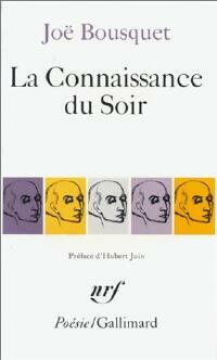 Livrenpoche : La connaissance du soir - Joë Bousquet - Livre