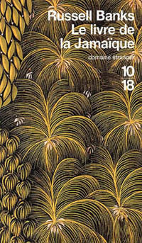 Livrenpoche : Le livre de la Jamaïque - Russell Banks - Livre