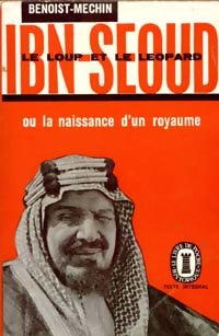 Ibn-Séoud - Jacques Benoist-Méchin - Livre