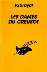 Les dames du Creusot - Charles Exbrayat -  Le Masque - Livre