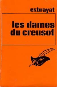 Livrenpoche : Les dames du Creusot - Charles Exbrayat - Livre