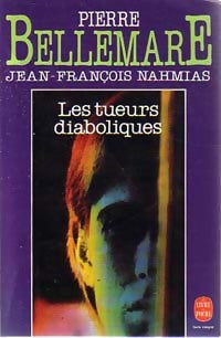 Livrenpoche : Les tueurs diaboliques - Jean-François Nahmias - Livre