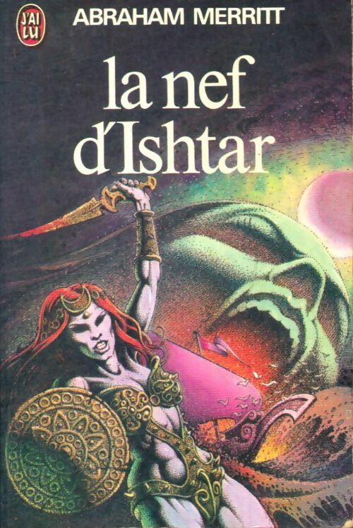 Livrenpoche : La nef d'Ishtar - Abraham Merritt - Livre