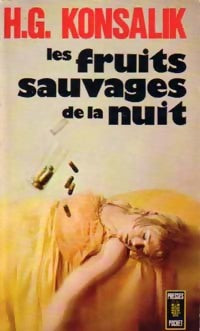 Livrenpoche : Les fruits sauvages de la nuit - Heinz G. Konsalik - Livre
