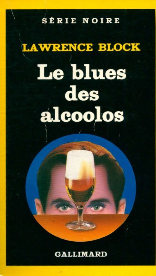 Livrenpoche : Le blues des alcoolos - Lawrence Block - Livre