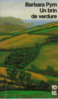 Livrenpoche : Un brin de verdure - Barbara Pym - Livre