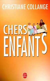 Livrenpoche : Chers enfants - Christiane Collange - Livre