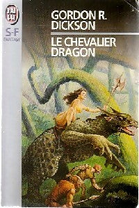 Le Chevalier Dragon - Gordon Rupert Dickson -  J'ai Lu - Livre
