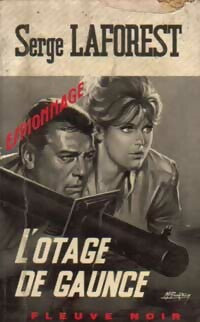 Livrenpoche : L'otage de Gaunce - Serge Laforest - Livre