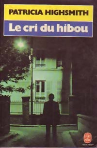 Livrenpoche : Le cri du hibou - Patricia Highsmith - Livre