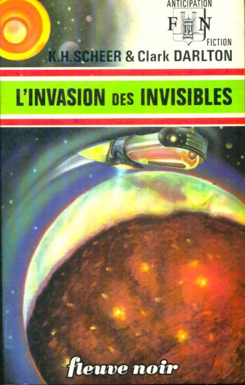 Livrenpoche : L'invasion des invisibles - Karl Herbert Scheer, Clark Darlton, Clark Darlton - Livre