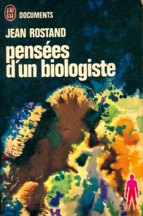 Livrenpoche : Pensées d'un biologiste - Jean Rostand - Livre