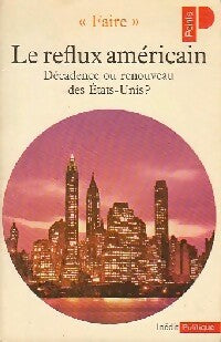 Livrenpoche : Le Reflux américain. Décadence ou renouveau des États-Unis ? - Revue Faire - Livre