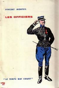 Livrenpoche : Les officiers - Vincent Monteil - Livre