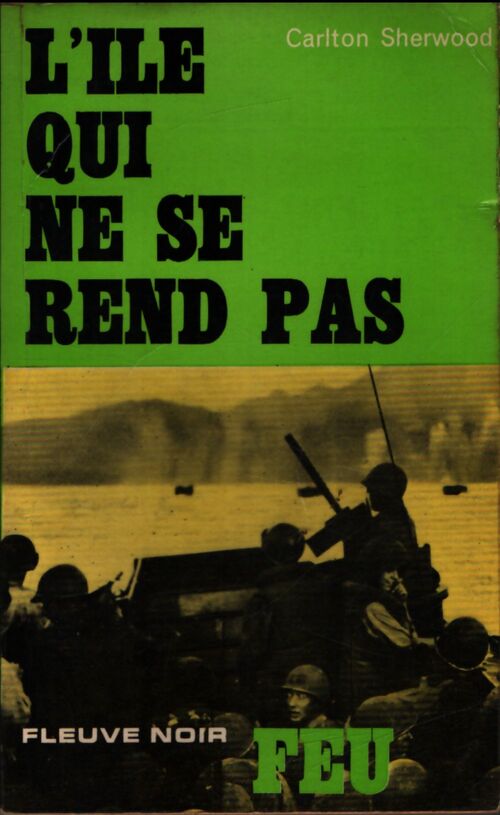 L'île qui ne se rend pas - Carlton Sherwood - Livre