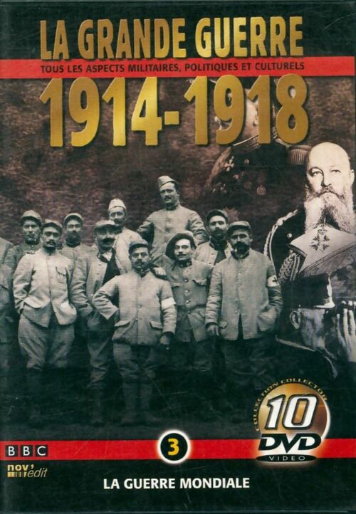 La grande guerre 1914-1918 vol 3 : La guerre mondiale - XXX - DVD