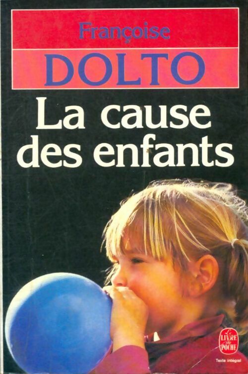 Livrenpoche : La cause des enfants - Françoise Dolto - Livre