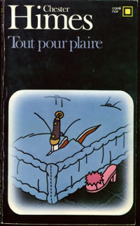 Livrenpoche : Tout pour plaire - Chester Himes - Livre