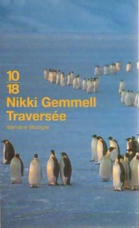 Traversée - Nikki Gemmell -  10-18 - Livre