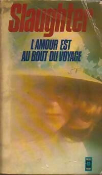 Livrenpoche : L'amour est au bout du voyage - Frank Gill Slaughter - Livre
