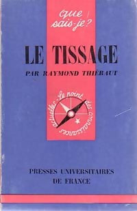 Livrenpoche : Le tissage - Raymond Thiébaut - Livre