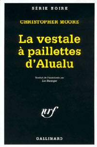 La vestale à paillettes d'Alualu - Christopher Moore - Livre