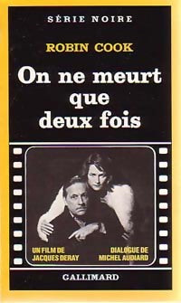 Livrenpoche : On ne meurt que deux fois - Robin Cook - Livre