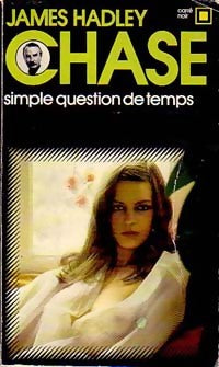 Livrenpoche : Simple question de temps - James Hadley Chase - Livre