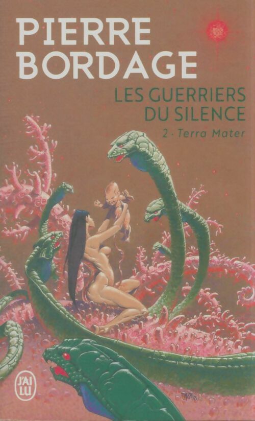 Livrenpoche : Les guerriers du silence Tome II : Terra Mater - Pierre Bordage - Livre