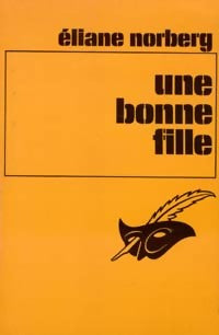 Livrenpoche : Une bonne fille - Eliane Norberg - Livre