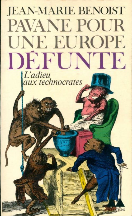 Livrenpoche : Pavane pour une Europe défunte - Jean-Marie Benoist - Livre