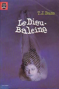 Livrenpoche : Le Dieu-Baleine - Thomas J. Bass - Livre
