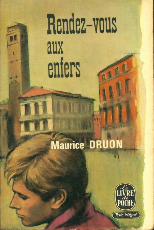 Livrenpoche : Rendez-vous aux enfers - Maurice Druon - Livre