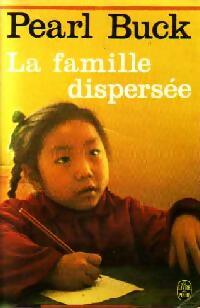 Livrenpoche : La terre chinoise Tome III : La famille dispersée - Suzanne Campaux - Livre