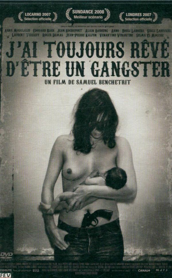 Livrenpoche : J'ai toujours reve d'etre un gangster - Samuel Benchetrit - DVD