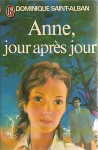 Livrenpoche : Anne, jour après jour Tome I - Dominique Saint-Alban - Livre