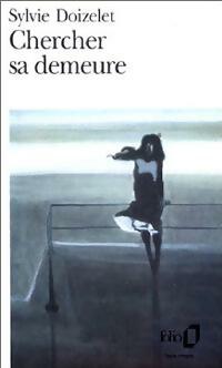 Livrenpoche : Chercher sa demeure - Sylvie Doizelet - Livre
