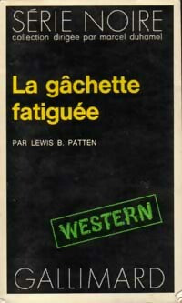 Livrenpoche : La gâchette fatiguée - Lewis B. Patten - Livre