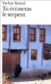 Livrenpoche : Tu écraseras le serpent - Yachar Kemal - Livre