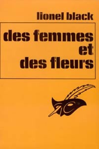 Livrenpoche : Des femmes et des fleurs - Lionel Black - Livre