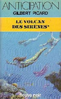 Livrenpoche : Le volcan des sirènes Tome I  - Gilbert Picard - Livre