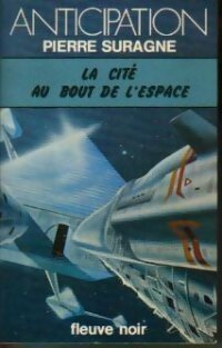 Livrenpoche : La cité au bout de l'espace - Pierre Suragne - Livre