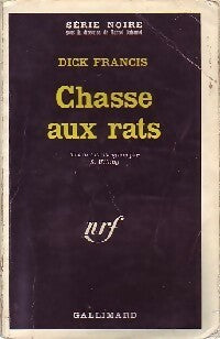 Chasse aux rats - Dick Francis -  Série Noire - Livre
